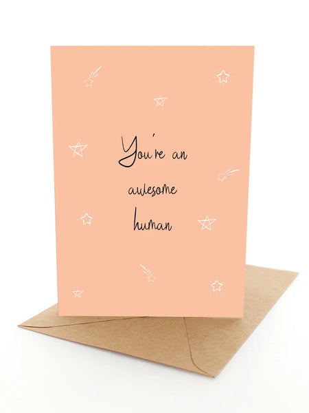 You're An Awesome Human Card